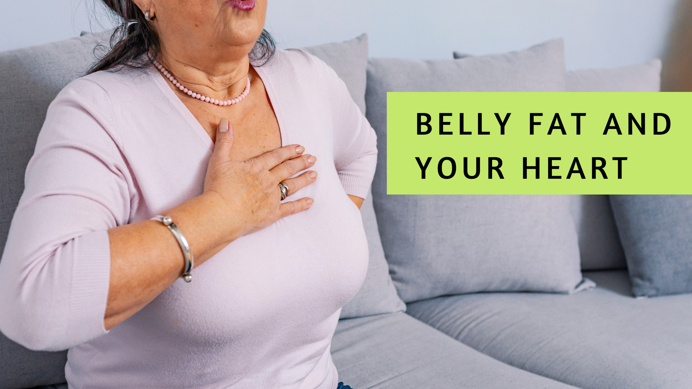 Belly Fat and Your Heart: Understanding the Risks